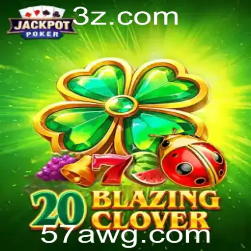 Explorando o Fascinante Jogo 20BlazingClover